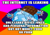 Internet Is Leaking