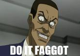 Do It Faggot