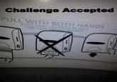 Challenge Accepted