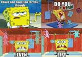 Do You Even Lift?
