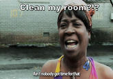 Sweet Brown / Ain't Nobody Got Time for That