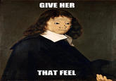 Give Her The Dick
