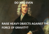 Do You Even Lift?