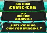 Virgins
