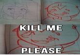 Kill Me