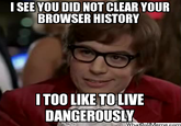 I Also Like to Live Dangerously