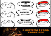 O Sistema é Foda