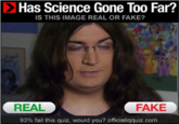 Has Science Gone Too Far?