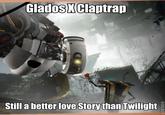 Still a Better Love Story than Twilight