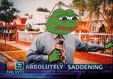 Feels Bad Man / Sad Frog