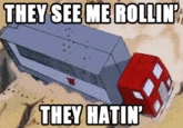 They see me rollin'