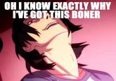 I Have The Weirdest Boner