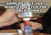 Some Men Just Want to Watch the World Burn