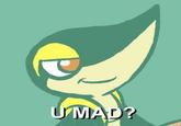 U MAD?