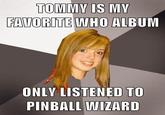 Musically Oblivious 8th Grader