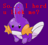 I Herd U Like Mudkips