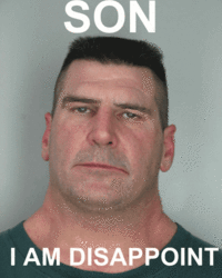 Son, I am disappoint