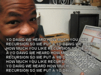 Xzibit Yo Dawg