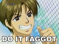Do It Faggot