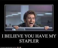I Believe You Have My Stapler