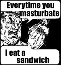 Every time you masturbate...God kills a kitten
