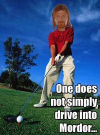 One Does Not Simply Walk into Mordor