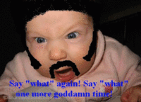 Crazy Mean Baby