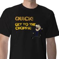 Get To The Choppa