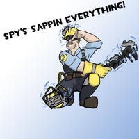Spy's sappin' my/mah sentry