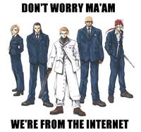 Don't Worry, I'm From the Internet