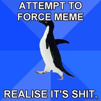 Forced Meme