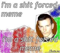 Forced Meme