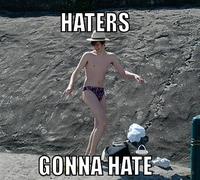 Haters Gonna Hate