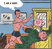 I AM A MAN!!