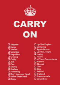 Keep Calm and Carry On