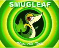 Smugleaf / Snivy