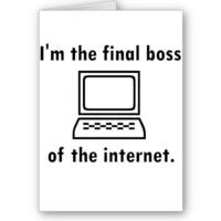 Final Boss of the Internet