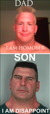 Son, I am disappoint