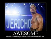 I'm sorry, I can't hear you over the sound of how awesome I am
