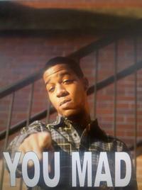 U MAD?