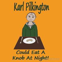 I Could Eat A Knob At Night
