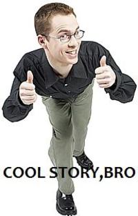 Cool Story, Bro