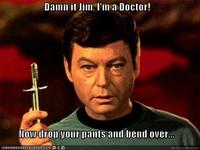 Dammit Jim, I'm a Doctor, Not a X
