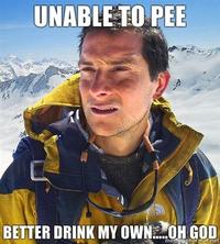 Bear Grylls / Better Drink My Own Piss