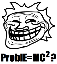 Trollface / Coolface / Problem?