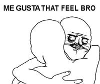 I Know That Feel Bro