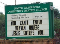 you can't enter heaven unless jesus enters you