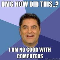 Oh God How Did This Get Here I Am Not Good With Computer