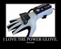 I Love The Power Glove. It's So Bad.