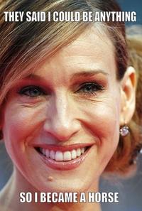 Sarah Jessica Parker Looks Like a Horse